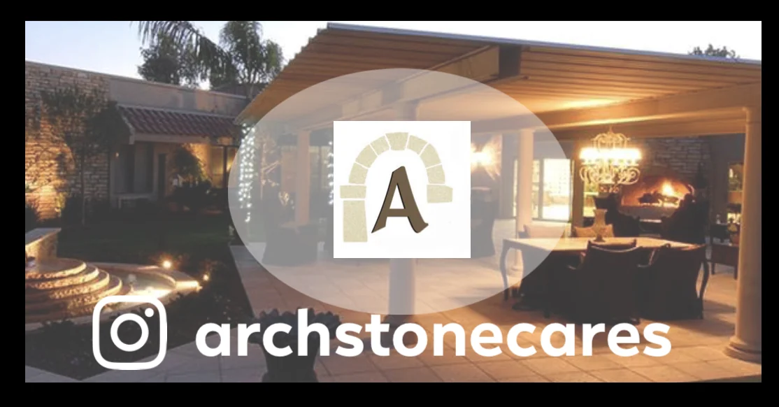 Archstone Care Center “Where Everyone Is Family”