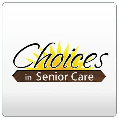 CHOICES IN SENIOR CARE