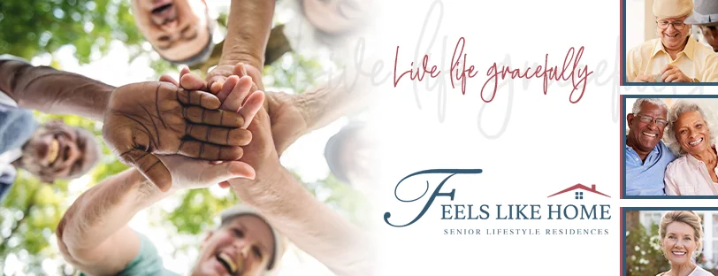 Feels Like Home Senior Lifestyle Residences
