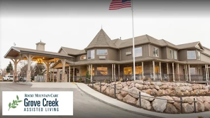 ROCKY MOUNTAIN CARE - GROVE CREEK ASSISTED LIVING