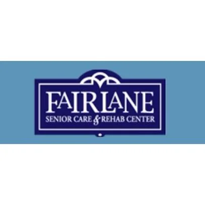 FAIRLANE SENIOR CARE AND REHAB CENTER