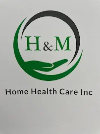 H & M HOME HEALTH CARE, INC