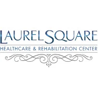 LAUREL SQUARE HEALTHCARE AND REHABILITATION CENTER
