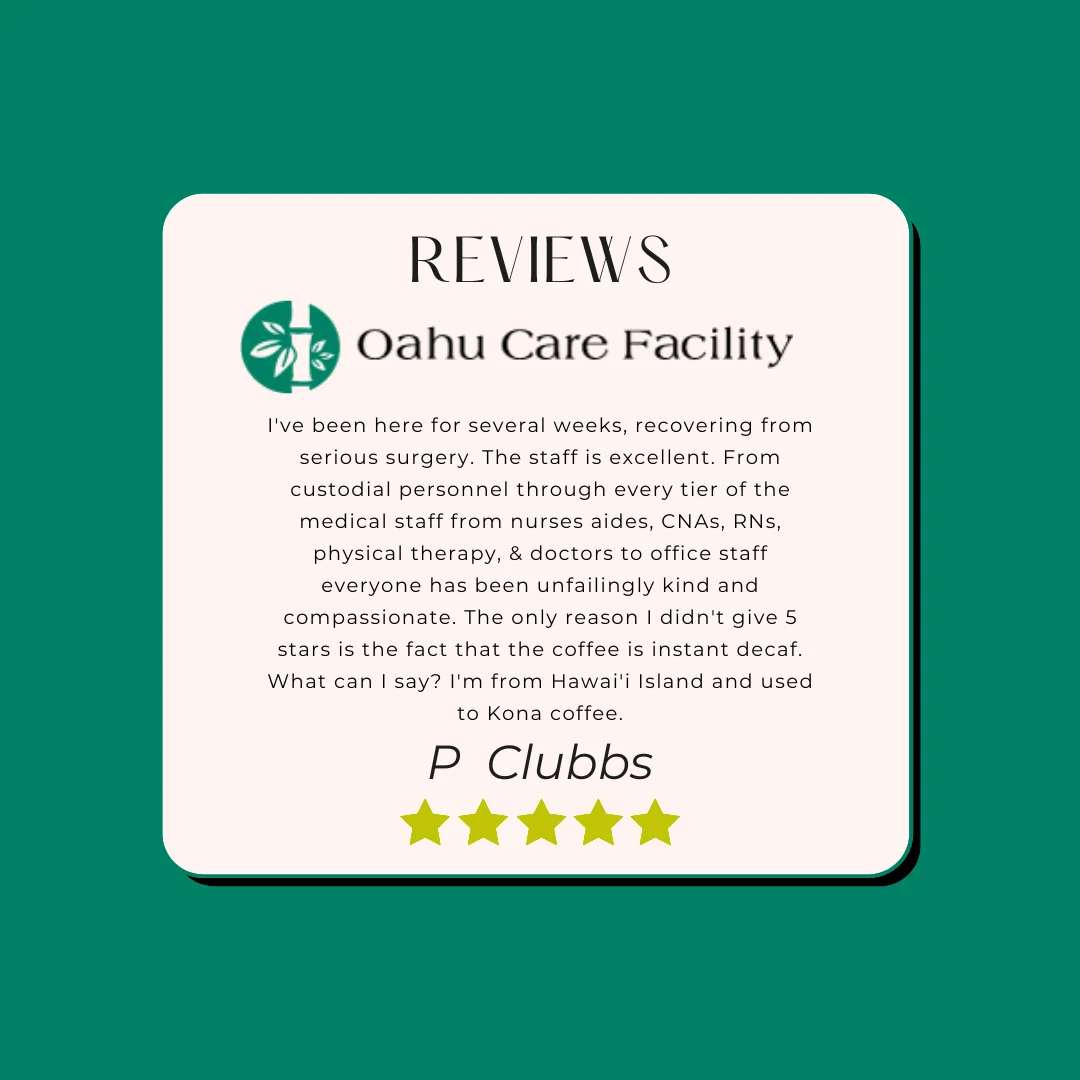 OAHU CARE FACILITY