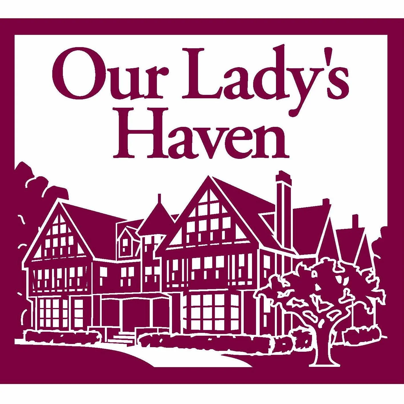 OUR LADYS HAVEN OF FAIRHAVEN INC