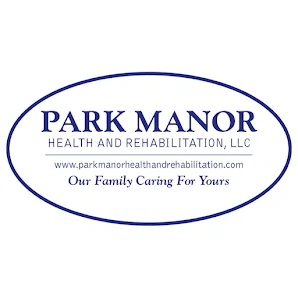 PARK MANOR HEALTH AND REHABILITATION, LLC