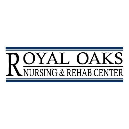 ROYAL OAKS NURSING AND REHAB CENTER