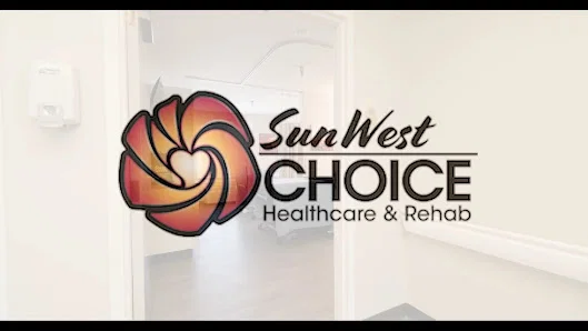 SUN WEST CHOICE HEALTHCARE & REHAB