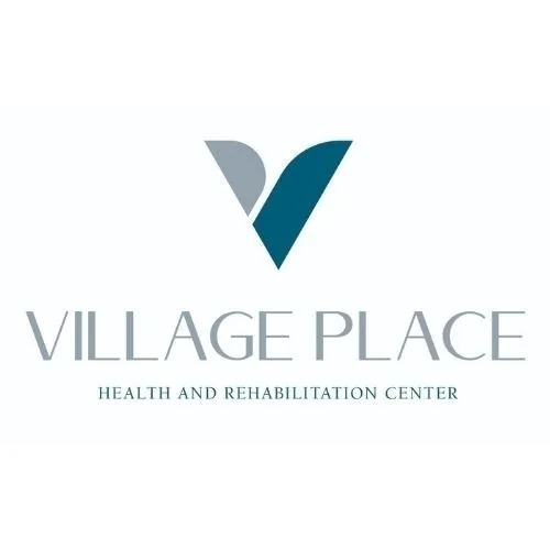 VILLAGE PLACE HEALTHCARE AND REHABILITATION CENTER