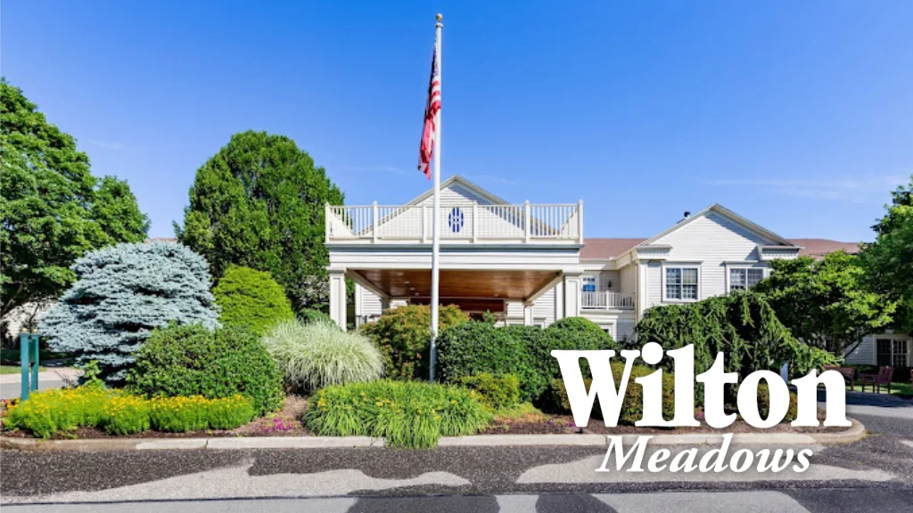 WILTON MEADOWS HEALTH CARE CENTER